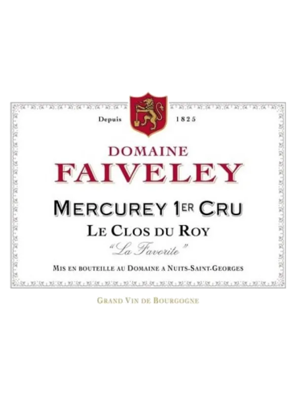 Faiveley Mercurey 1er Cru Clos du Roy La Favorite